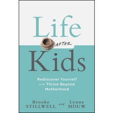 (英文圖書)Life After Kids: Rediscover Yourself and Thrive Beyond Motherhood 精裝版, Jossey-Bass, 英文