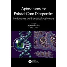 (영문도서)Aptasensors for Point-of-Care Diagnostics: Fundamentals and Biomedical Applications Paperback, CRC Press, English, 9781032302645