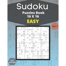 Sudoku easy Puzzles 16 X 16 - volume 1: 100 easy Sudoku 16 X 16 Puzzles book for adults with Solutio... Paperback, Independently Published, English, 9798740352701