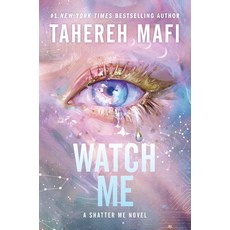 Watch Me, 0063419009, 9780063419001, Tahereh Mafi