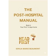 (英文圖書)The Post - Hospital Manual: Book 4 Your First 14 days Home 平裝版, Independently Published, 英文
