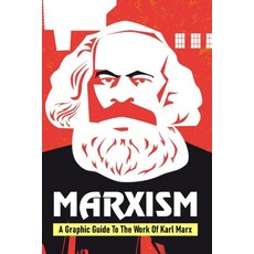 Marxism: A Graphic Guide To The Work Of Karl Marx: Marxism And Christianity Paperback, Independently Published, English, 9798705809813