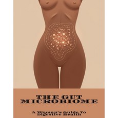 (英文圖書)The Gut Microbiome: A Woman'S Guide To Digestive Health 平裝版, Independently Published, 英文