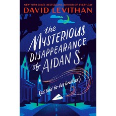 (영문도서) The Mysterious Disappearance of Aidan S. (as Told to His Brother) Paperback, Yearling Books, English, 9781984848628
