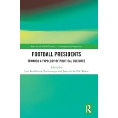 (영문도서)Football Presidents: Towards a Typology of Political Cultures Hardcover, Routledge, English, 9781041228134 Routledge, English, 9781041228134