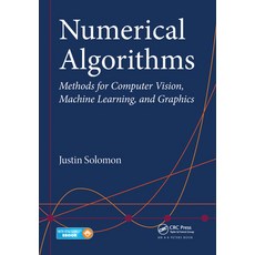 (영문도서) Numerical Algorithms: Methods for Computer Vision Machine Learning and Graphics Paperback, A K PETERS, English, 9780367575632