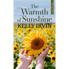 (영문도서)The Warmth of Sunshine Library Binding, Thorndike Press Large Print, English, 9798885781022