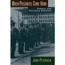 (영문도서) When Prisoners Come Home: Parole and Prisoner Reentry Paperback, Oxford University Press, English, 9780195386127