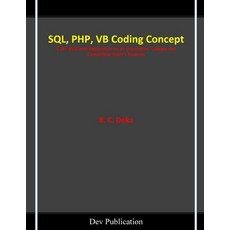 (영문도서)SQL PHP VB Coding Concept Paperback, Dev Publication, English, 9788199693418