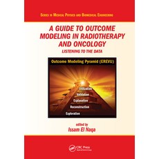 (영문도서) A Guide to Outcome Modeling in Radiotherapy and Oncology: Listening to the Data Paperback, CRC Press, English, 9780367572082