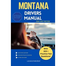 (영문도서)Montana Drivers Manual: Comprehensive Guide to Passing the Montana Drivers Test... Paperback, Independently Published, English, 9798244740936