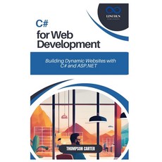 (영문도서) C# for Web Development: Building Dynamic Websites with C# and ASP.NET Paperback, Independently Published, English, 9798306609256