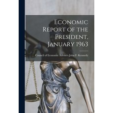 (영문도서) Economic Report of the President January 1963 Paperback, Hassell Street Press, English, 9781014848710