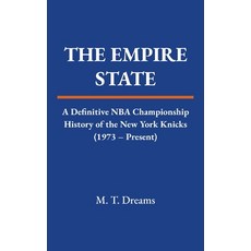 (영문도서)The Empire State: A Definitive NBA Championship History of the New York Knicks (... Paperback, Independently Published, English, 9798271835865