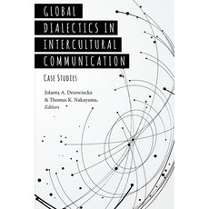 Global Dialectics in Intercultural Communication; Case Studies Paperback, Peter Lang Us, English, 9781433132247