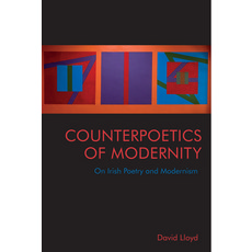 (영문도서) Counterpoetics of Modernity: On Irish Poetry and Modernism Paperback, Edinburgh University Press, English, 9781474489812