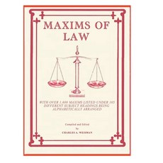 Maxims of Law: - An English Version - Paperback, Independently Published, 9798560649944
