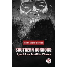 (영문도서) Southern Horrors: Lynch Law In All Its Phases Paperback, Double 9 Books, English, 9789357487825