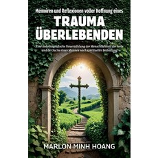 (영문도서)Memoiren und Reflexionen voller Hoffnung eines Trauma Überlebenden Eine autobio... Paperback, Spines, English, 9798902236740