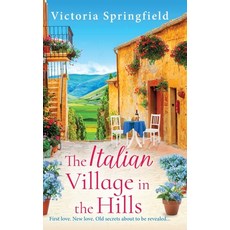 (영문도서)The Italian Village in the Hills Hardcover, Boldwood Books Ltd, English, 9781836336518