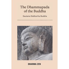 (영문도서)The Dhammapada of the Buddha Paperback, Dharma Zen, English, 9798231616916