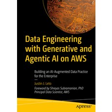 (영문도서)Data Engineering with Generative and Agentic AI on AWS: Building an Ai-Augmented... Paperback, Apress, English, 9798868821981