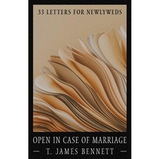 (영문도서)Open in Case of Marriage: 33 Letters for Newlyweds Paperback, Independently Published, English, 9798274004282
