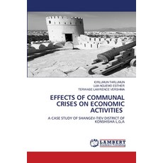 (영문도서) Effects of Communal Crises on Economic Activities Paperback, LAP Lambert Academic Publis..., English, 9786208421717