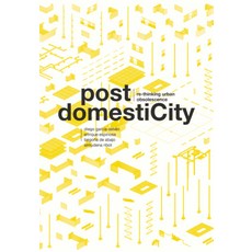 (영문도서) Post Domesticity: Re-Thinking Urban Obsolescence Paperback, Actar, English, 9781638400226