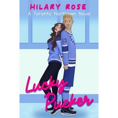 (英文圖書)Lucky Pucker: A Toronto Northmen Novel 平裝版, Independently Published, 英文