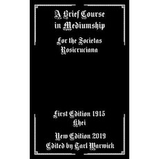 (영문도서)A Brief Course in Mediumship: For the Societas Rosicruciana Paperback, Independently Published, English, 9781073688029