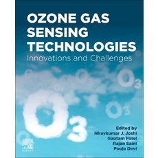 (영문도서)Ozone Gas Sensing Technologies: Innovations and Challenges Paperback, Elsevier, English, 9780443338397 Elsevier, English, 9780443338397