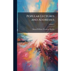 (영문도서)Popular Lectures and Addresses Hardcover, Hutson Street Press, English, 9781023809924