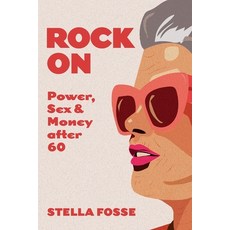 (英文圖書)Rock On: Power Sex & Money after Sixty 平裝版, Baubo Books, 英文