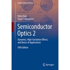 (영문도서) Semiconductor Optics 2: Dynamics High-Excitation Effects and Basics of Applications Hardcover, Springer, English, 9783031512957