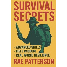 (英文圖書)Survival Secrets: The Skills That Keep You Alive When Everything Fails 平裝版, Independently Published, 英文
