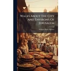 (英文圖書)Walks About The City And Environs Of Jerusalem 精裝版, Hutson Street Press, 英文