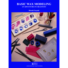 (영문도서) Basic Wax Modeling: An Adventure in Creativity Hardcover, Artisan Ideas, English, 9780997979879