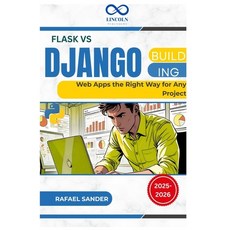 (英文圖書)Flask vs Django: Building Web Apps the Right Way for Any Project 平裝版, Independently Published, 英文