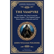 (영문도서)The Vampyre: The First Modern Vampire Story - A Chilling Gothic Horror Classic Paperback, Library of Alexandria, English, 9781804219379