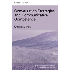 (영문도서) Conversation Strategies and Communicative Competence Paperback, Candlin & Mynard Epublishing, English, 9789887519423
