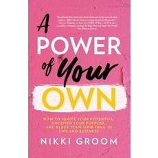 A Power of Your Own: How to Ignite Your Potential Uncover Your Purpose and Blaze Your Own Trail in... Paperback, New Degree Press
