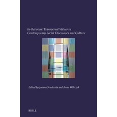 (英文圖書)In-Between: Transversal Values in Contemporary Social Discourses and Culture 平裝版, Brill, 英文