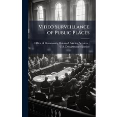 (영문도서)Video Surveillance of Public Places Hardcover, Hutson Street Press, English, 9781025132198