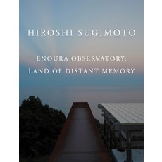 (外文書)Hiroshi Sugimoto: Enoura Observatory: Land of Distant Memory Hardcover, Mw Editions, English