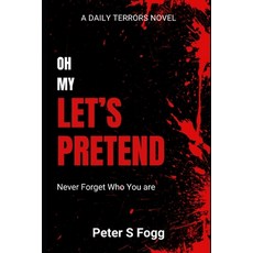 (영문도서) Oh My Let's Pretend Paperback, Independently Published, English, 9798883341501