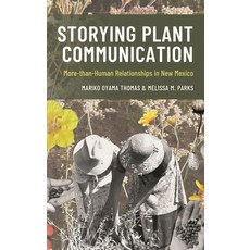 (英文圖書)Storying Plant Communication: More-Than-Human Relationships in New Mexico 精裝版, Bloomsbury Academic, 英文