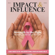 (영문도서)Impact & Influence Magazine: October 2025 Honoring Breast Cancer Survivors Paperback, Independently Published, English, 9798299336450