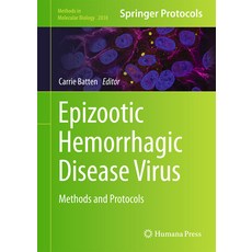 (영문도서) Epizootic Hemorrhagic Disease Virus: Methods and Protocols Hardcover, Humana, English, 9781071640340