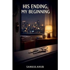 (영문도서)His Ending My Beginning Paperback, Sankulahub, English, 9798231787333